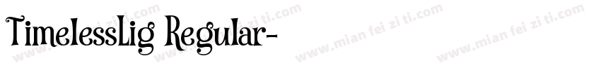 TimelessLig Regular字体转换